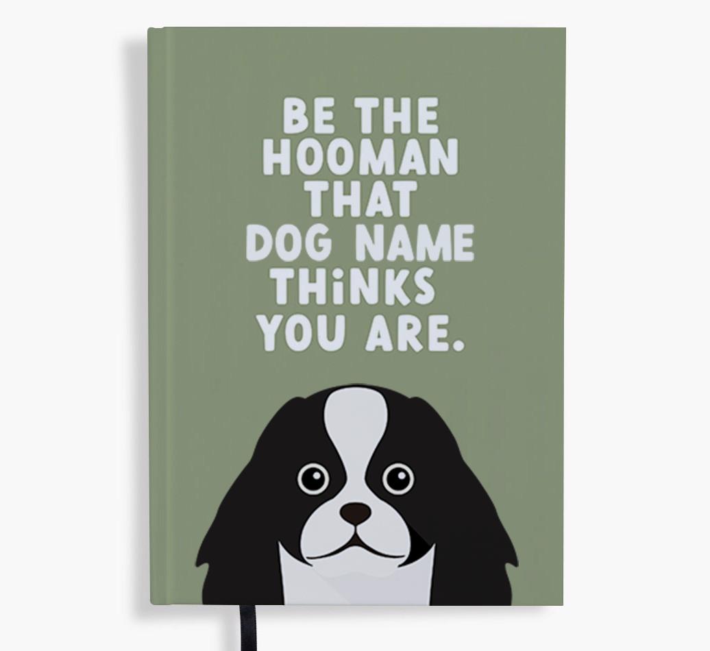 Be The Hooman: Personalized {breedFullName} Notebook