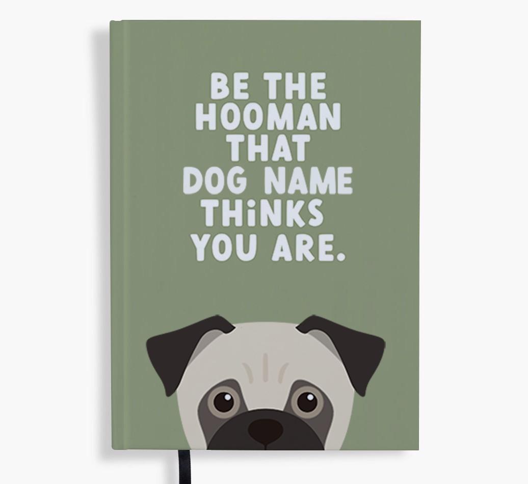 Be The Hooman: Personalized {breedFullName} Notebook