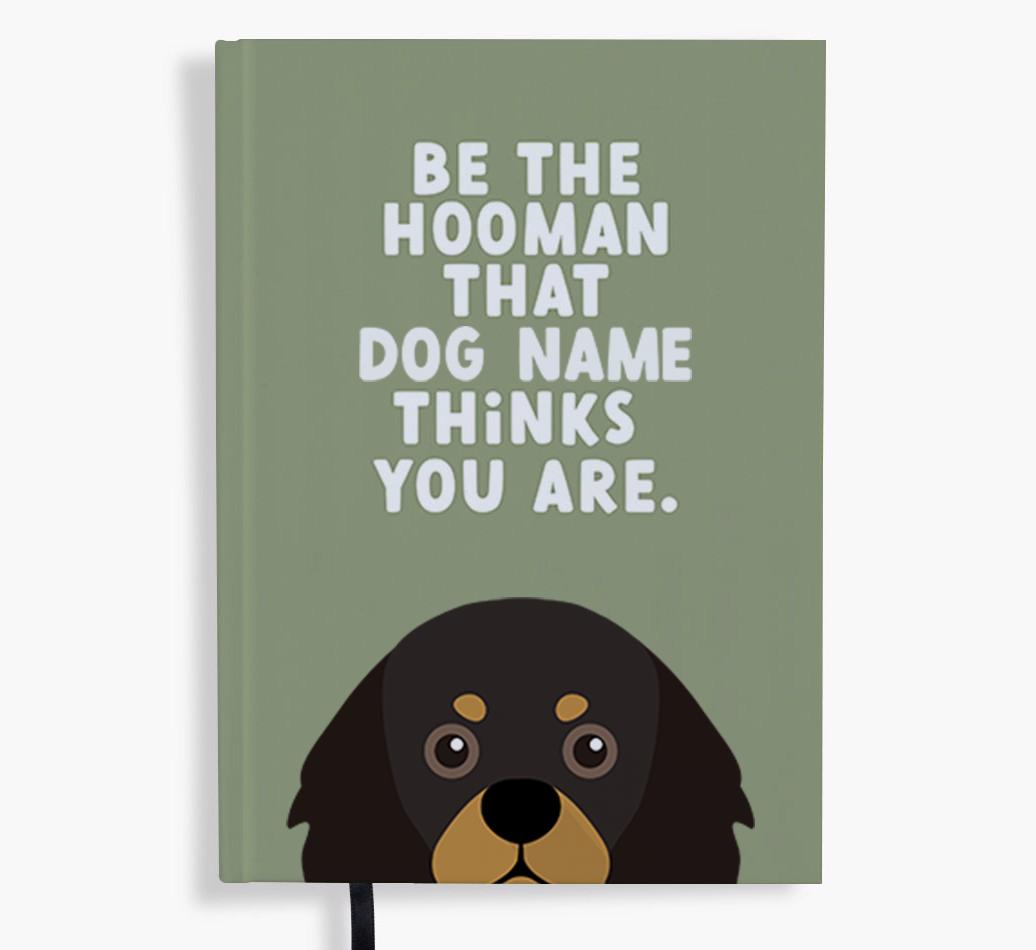 Be The Hooman: Personalized {breedFullName} Notebook