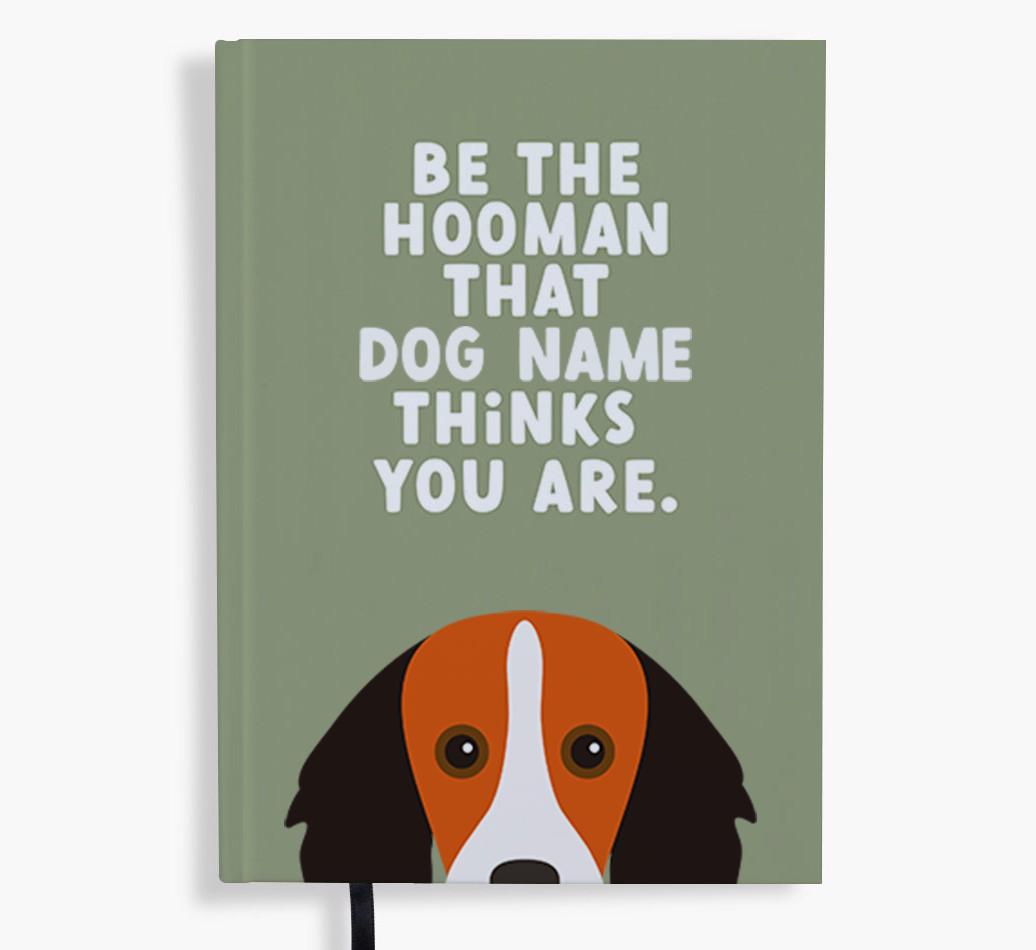 Be The Hooman: Personalized {breedFullName} Notebook