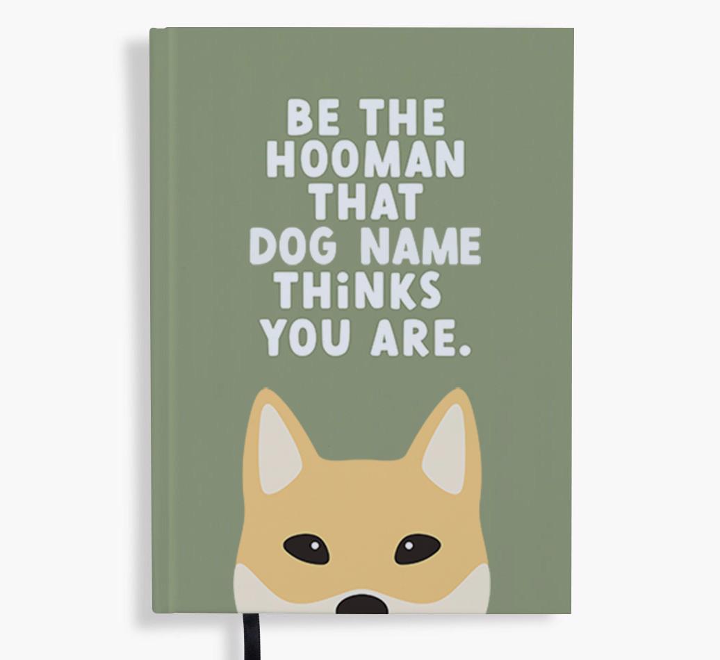 Be The Hooman: Personalized {breedFullName} Notebook