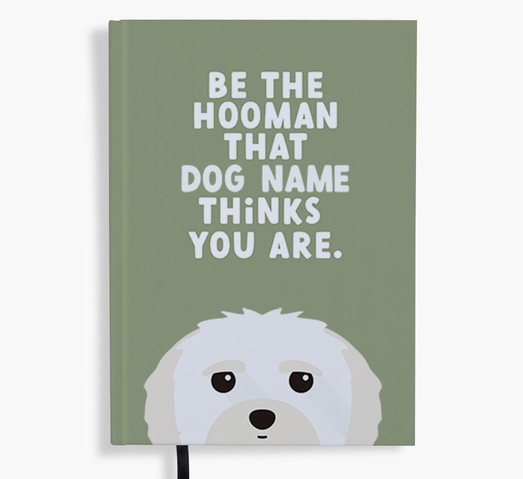 Be The Hooman: Personalized {breedFullName} Notebook