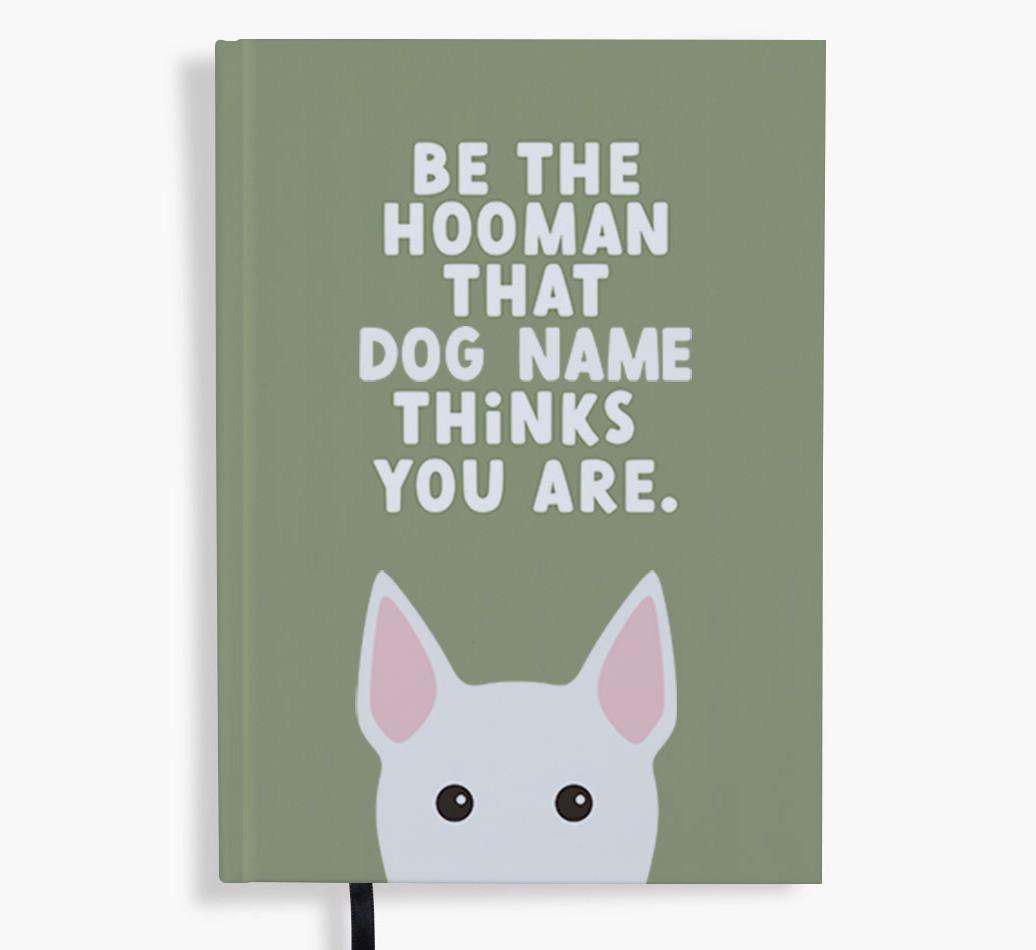 Be The Hooman: Personalized {breedFullName} Notebook