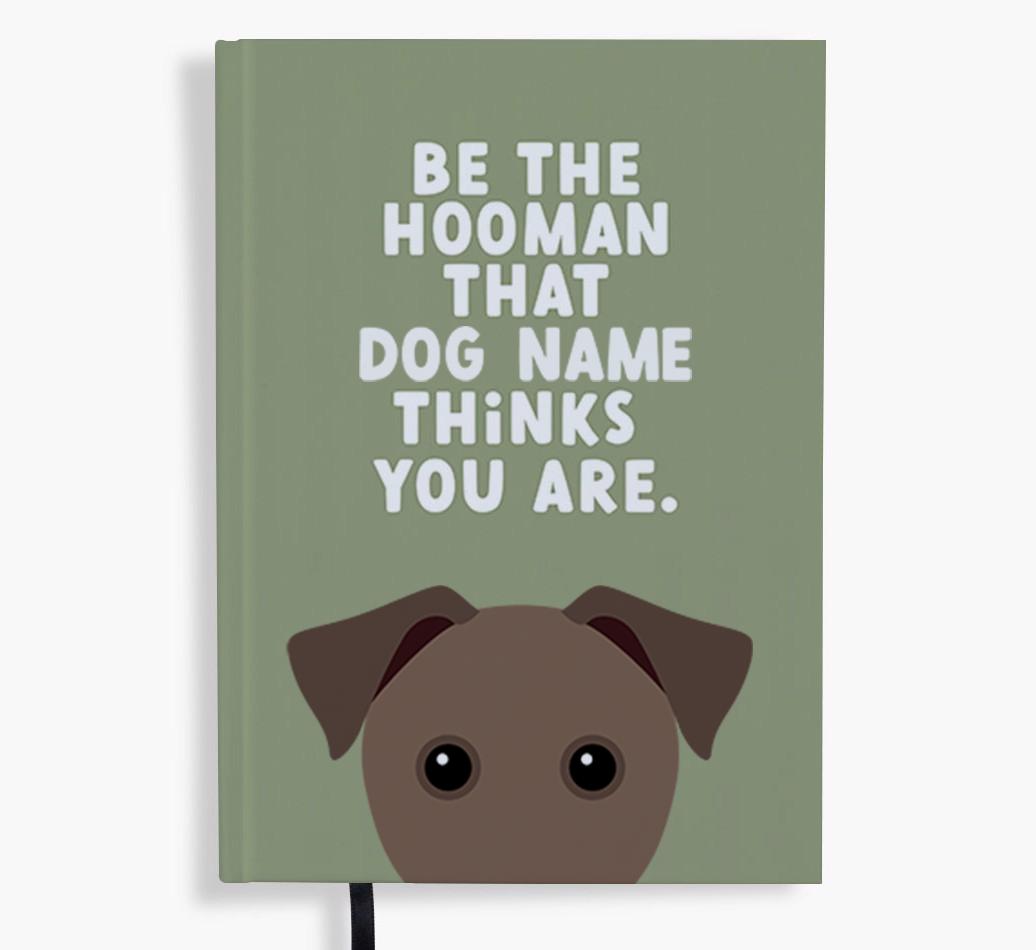Be The Hooman: Personalized {breedFullName} Notebook