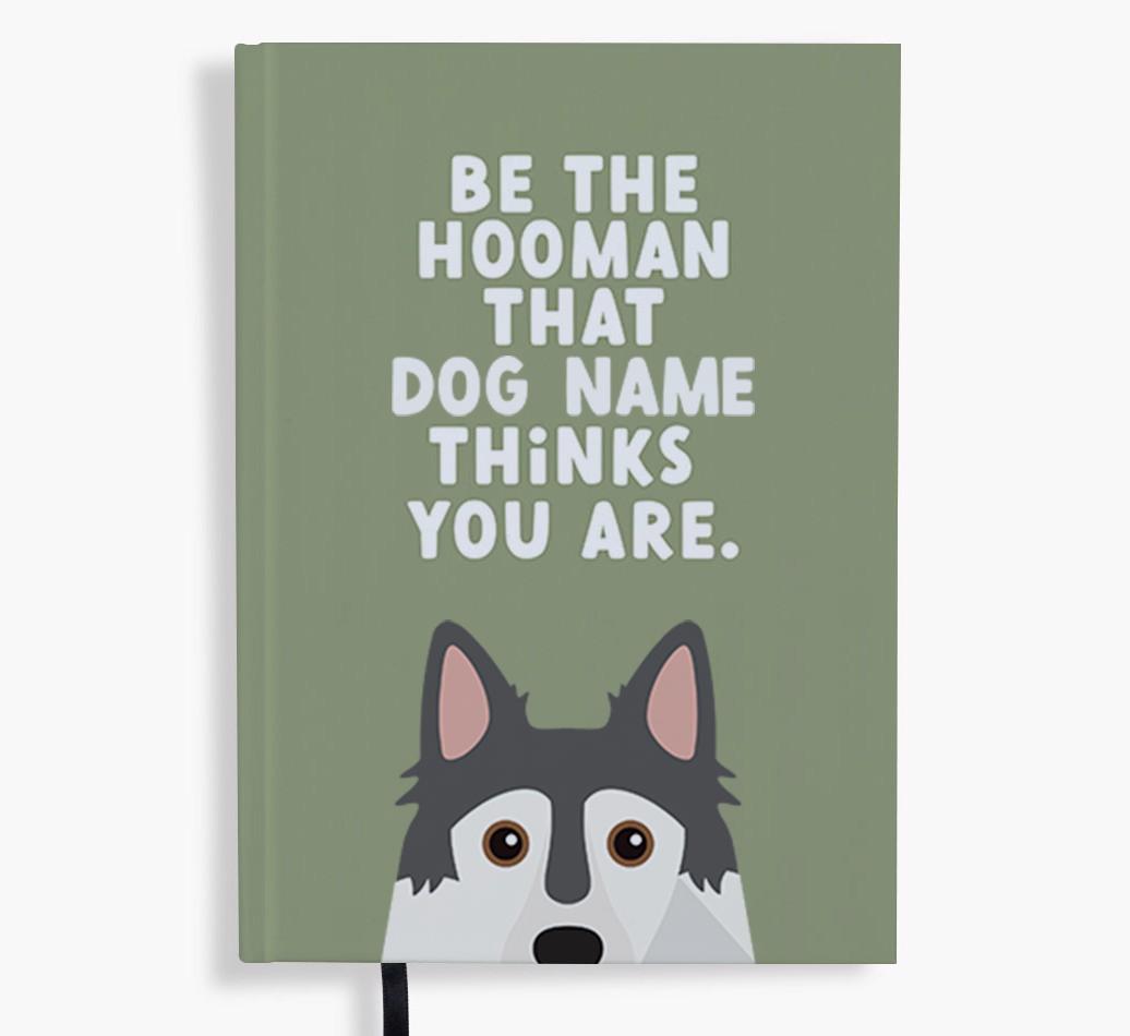 Be The Hooman: Personalized {breedFullName} Notebook