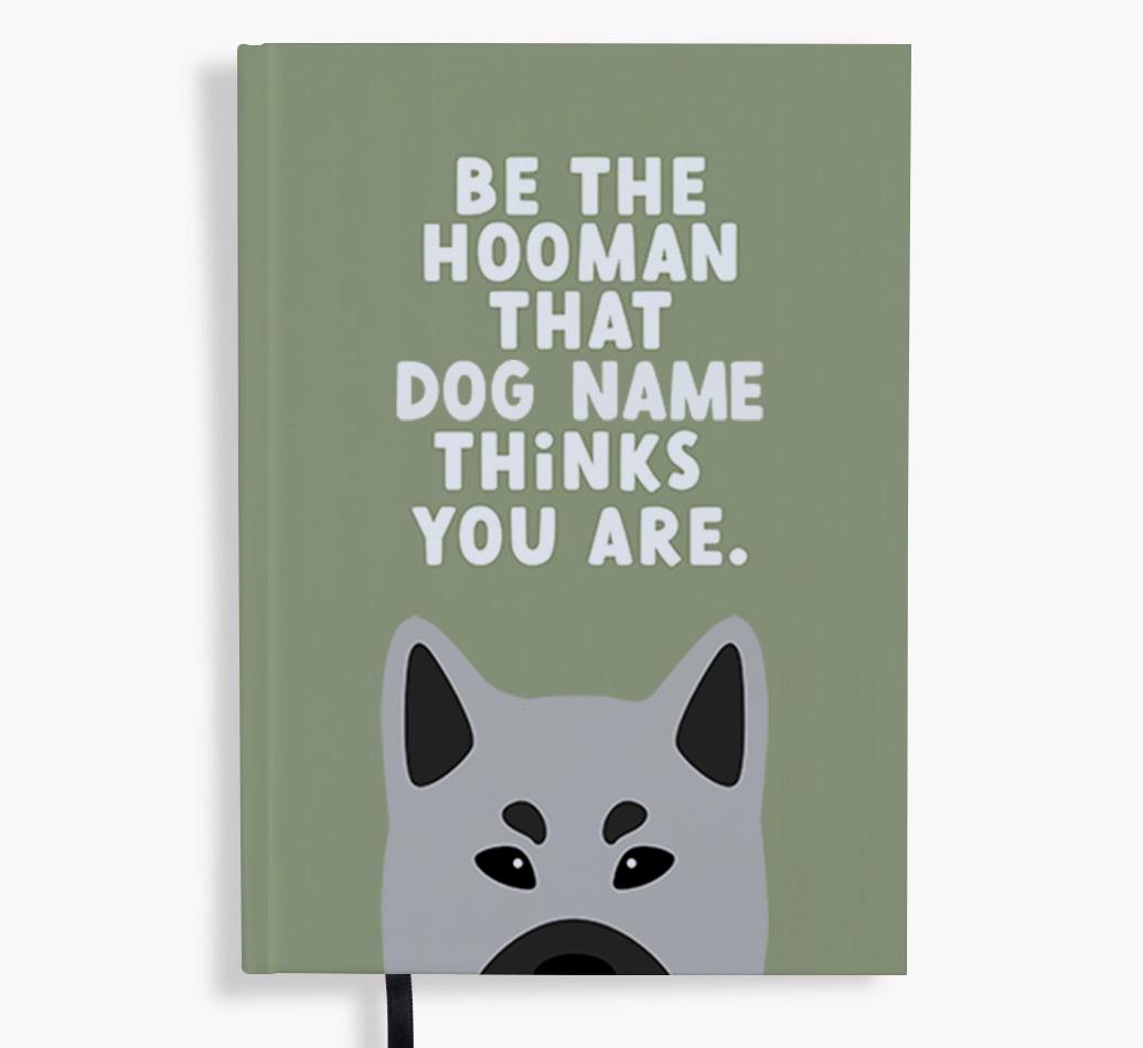 Be The Hooman: Personalized {breedFullName} Notebook