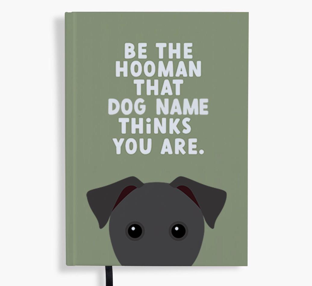 Be The Hooman: Personalized {breedFullName} Notebook