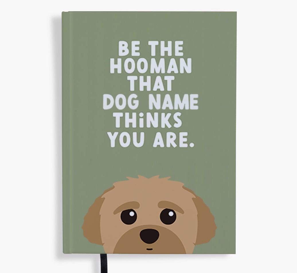 Be The Hooman: Personalized {breedFullName} Notebook