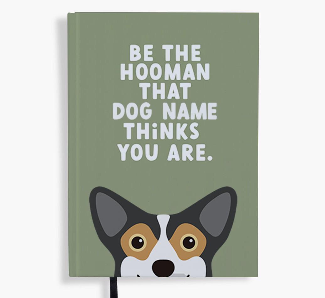 Be The Hooman: Personalized {breedFullName} Notebook