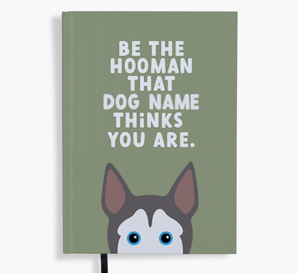 Be The Hooman: Personalized {breedFullName} Notebook
