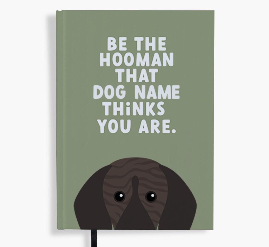Be The Hooman: Personalized {breedFullName} Notebook