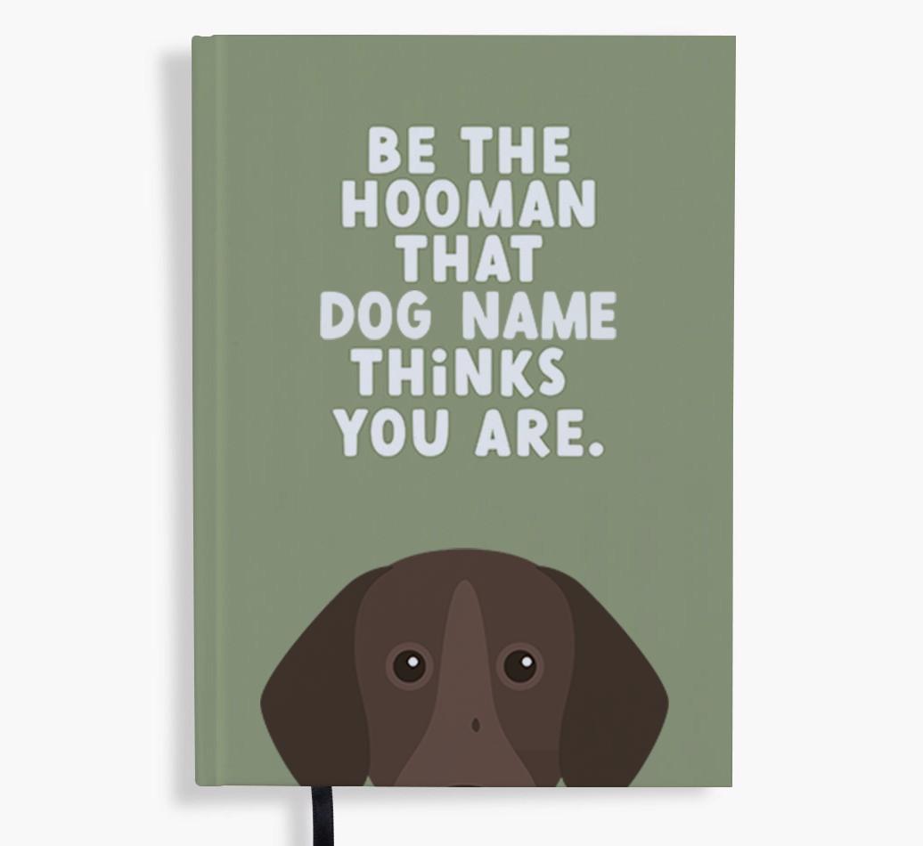 Be The Hooman: Personalized {breedFullName} Notebook