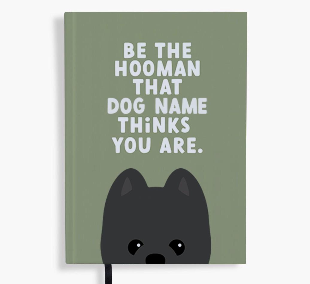Be The Hooman: Personalized {breedFullName} Notebook