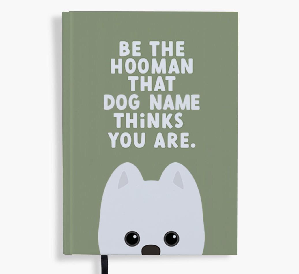 Be The Hooman: Personalized {breedFullName} Notebook