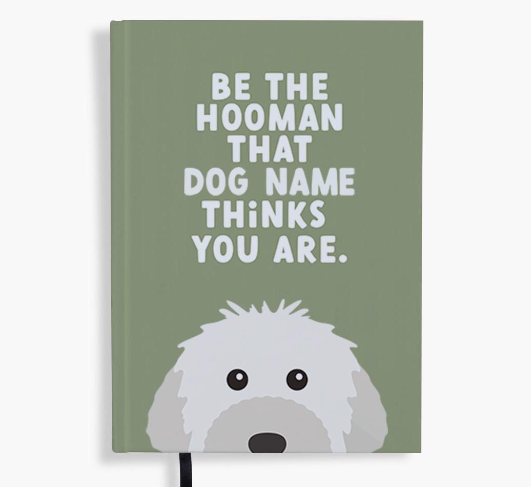 Be The Hooman: Personalized {breedFullName} Notebook