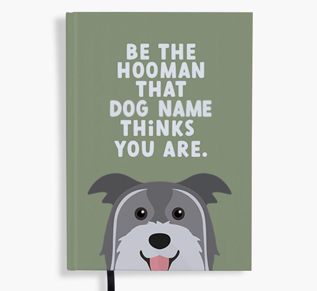 Be The Hooman: Personalized {breedFullName} Notebook