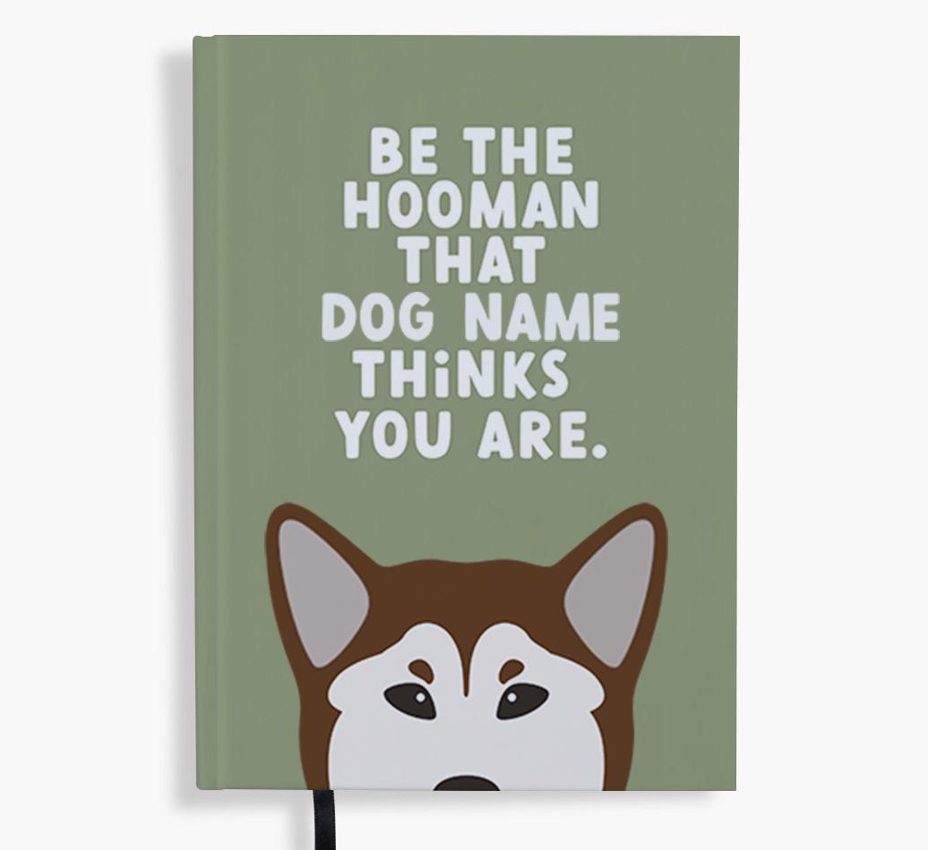 Be The Hooman: Personalized {breedFullName} Notebook