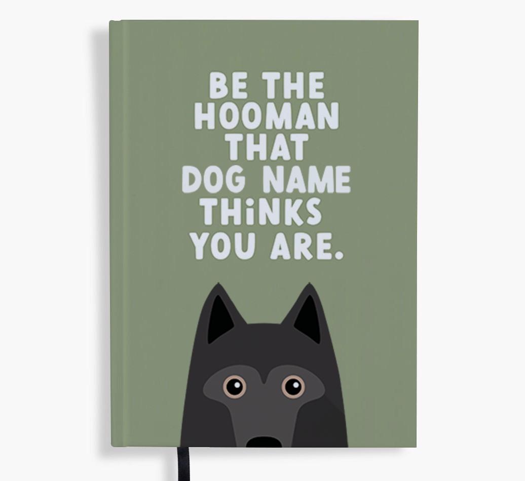 Be The Hooman: Personalized {breedFullName} Notebook