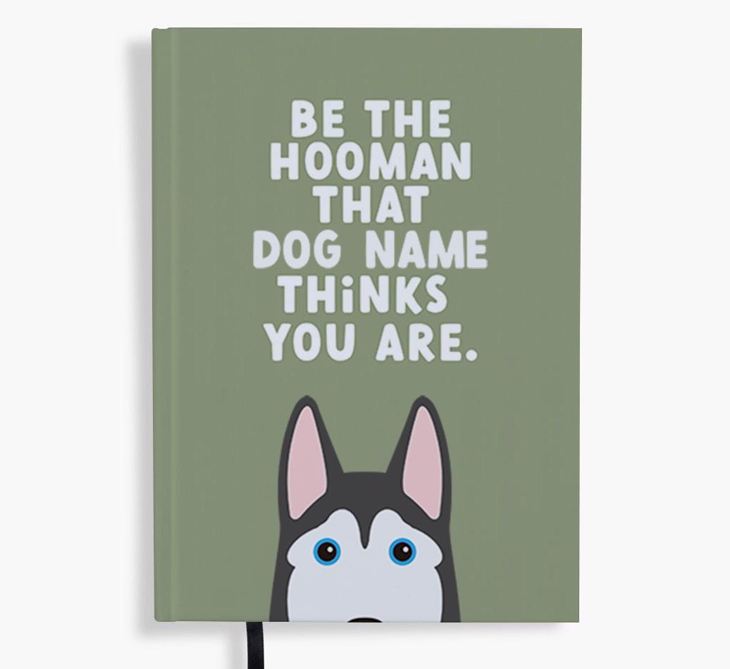 Be The Hooman: Personalized {breedFullName} Notebook