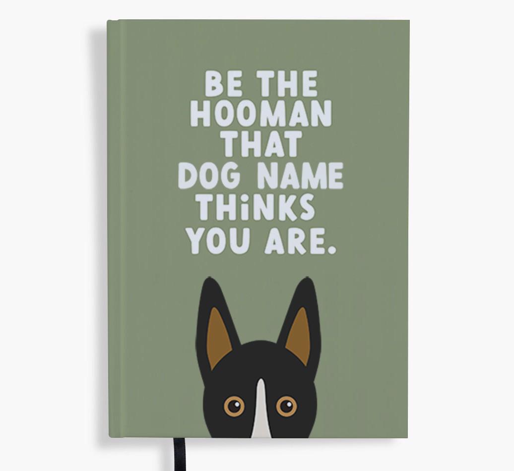 Be The Hooman: Personalized {breedFullName} Notebook