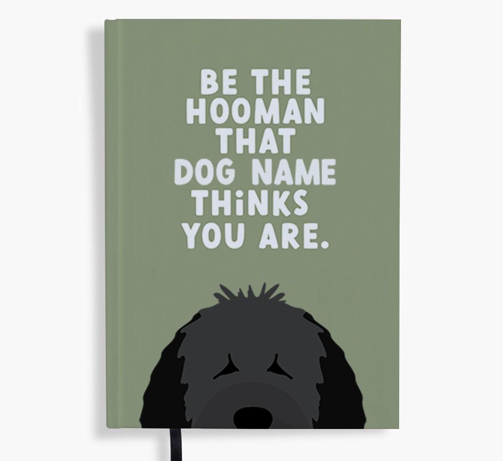 Be The Hooman: Personalized {breedFullName} Notebook