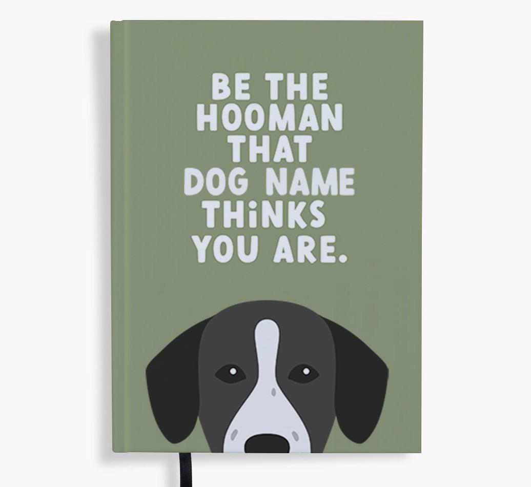 Be The Hooman: Personalized {breedFullName} Notebook