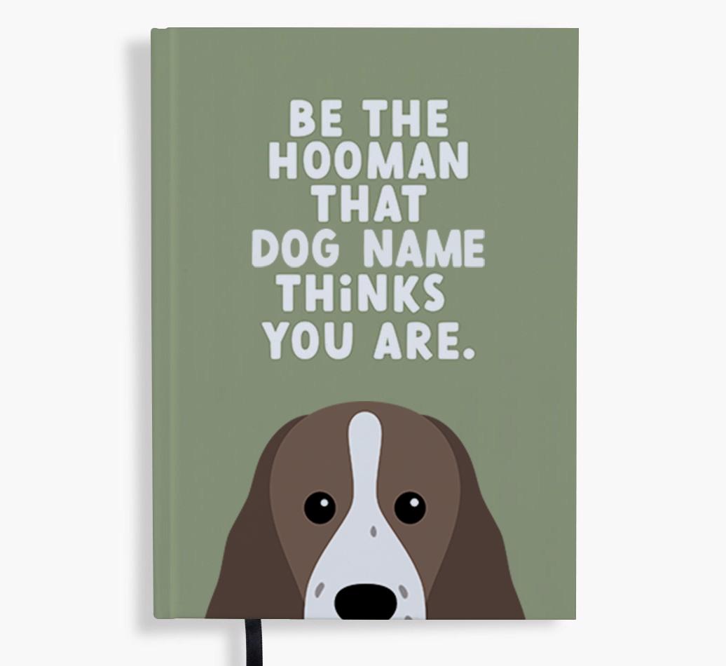 Be The Hooman: Personalized {breedFullName} Notebook