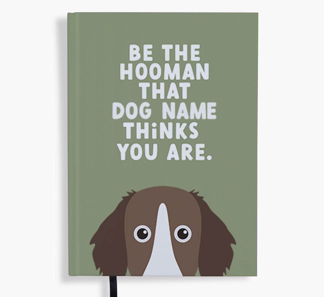 Be The Hooman: Personalized {breedFullName} Notebook