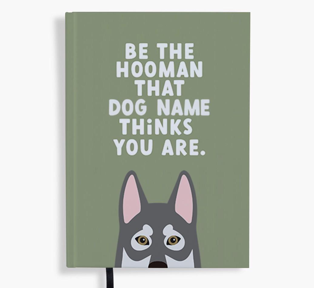 Be The Hooman: Personalized {breedFullName} Notebook
