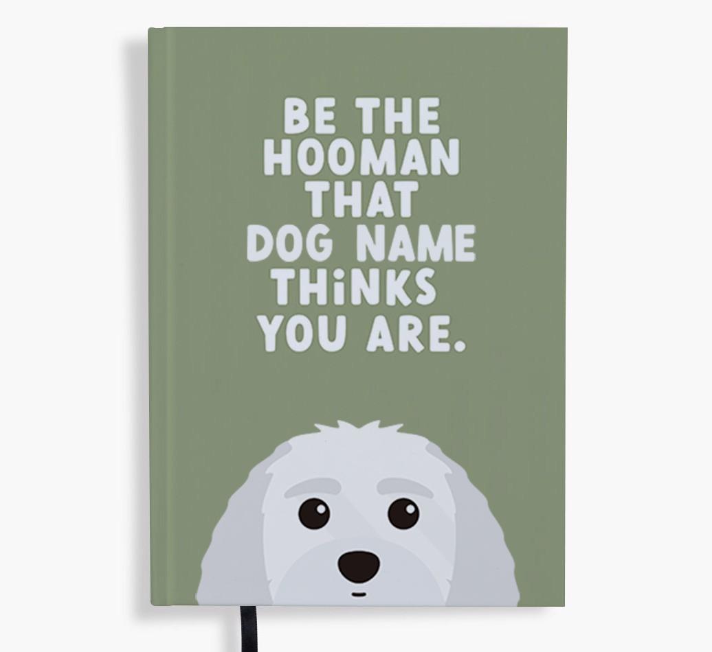 Be The Hooman: Personalized {breedFullName} Notebook