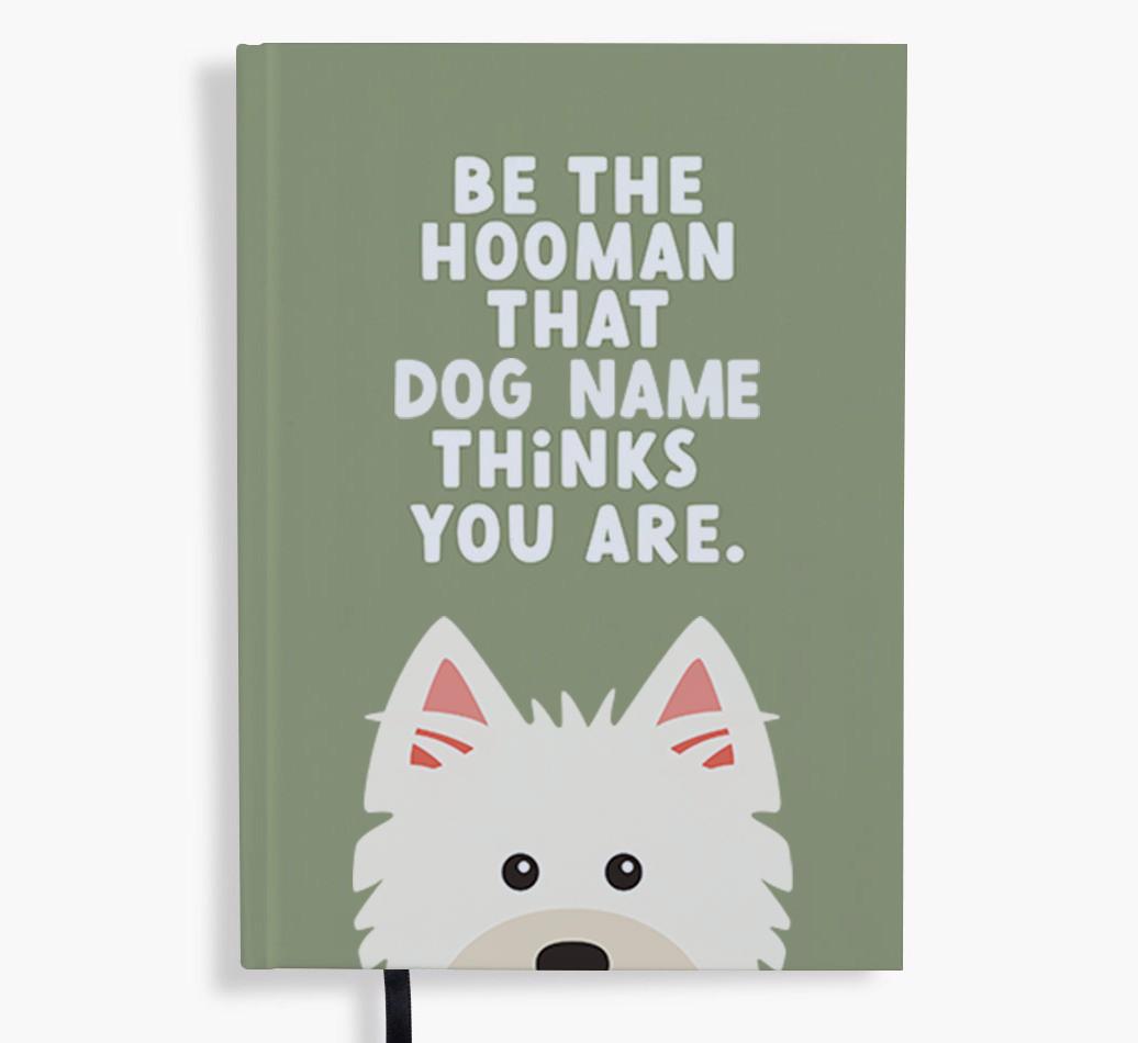 Be The Hooman: Personalized {breedFullName} Notebook