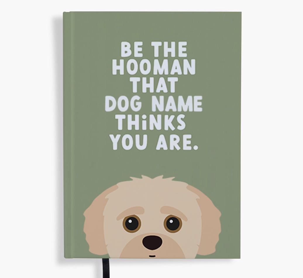 Be The Hooman: Personalized {breedFullName} Notebook
