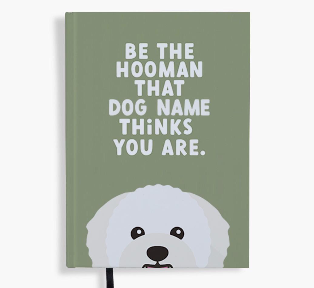 Be The Hooman: Personalized {breedFullName} Notebook