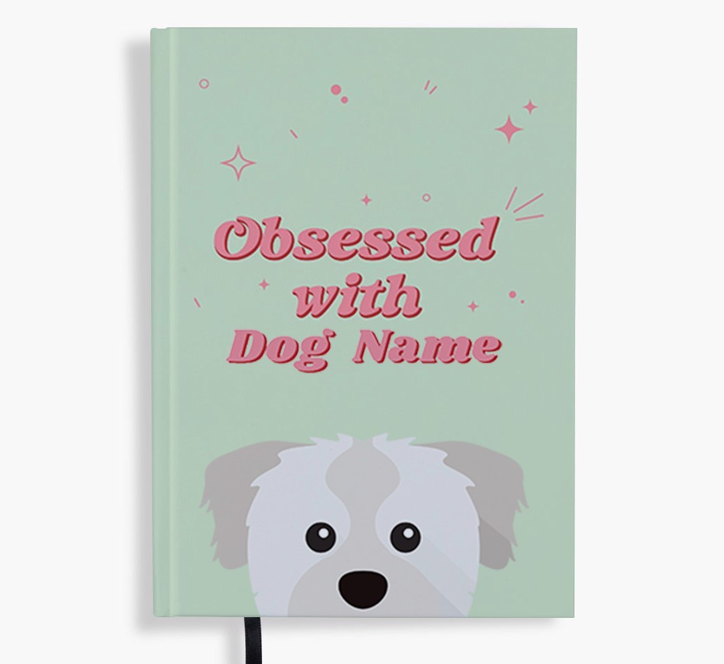 Obsessed: Personalised {breedFullName} Notebook