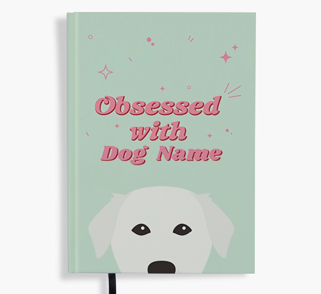 Obsessed: Personalised {breedFullName} Notebook