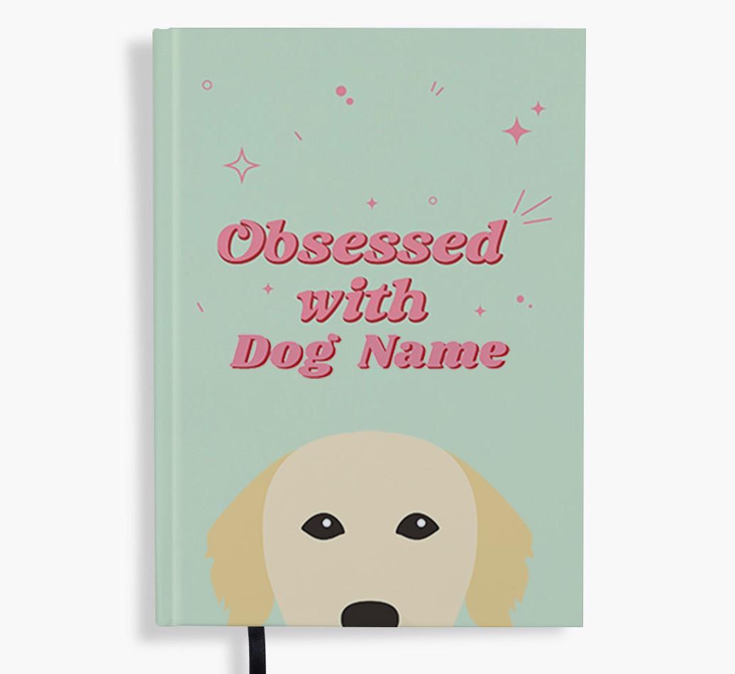 Obsessed: Personalized {breedFullName} Notebook