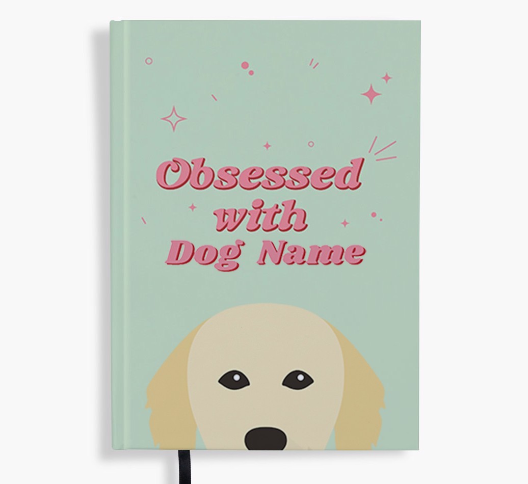 Obsessed: Personalised {breedFullName} Notebook