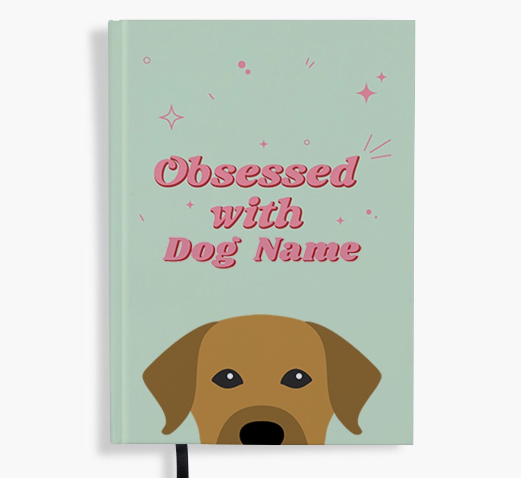 Obsessed: Personalized {breedFullName} Notebook