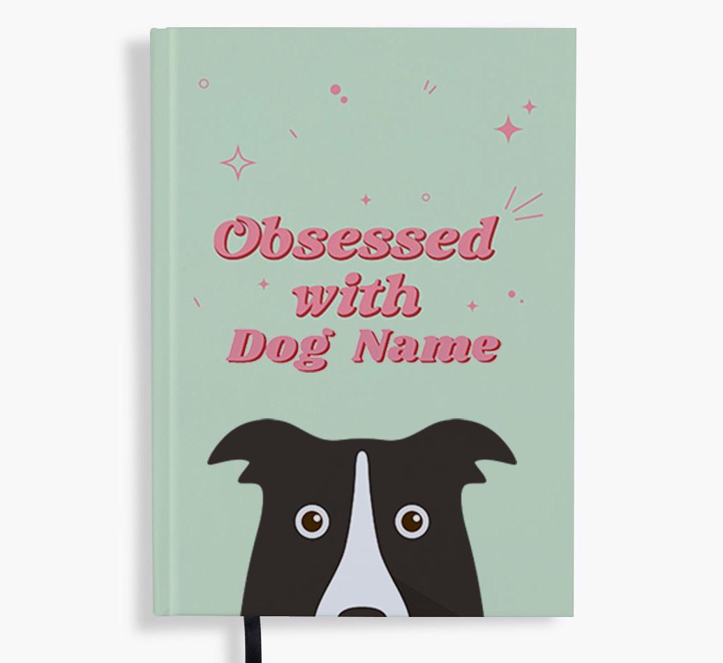 Obsessed: Personalized {breedFullName} Notebook