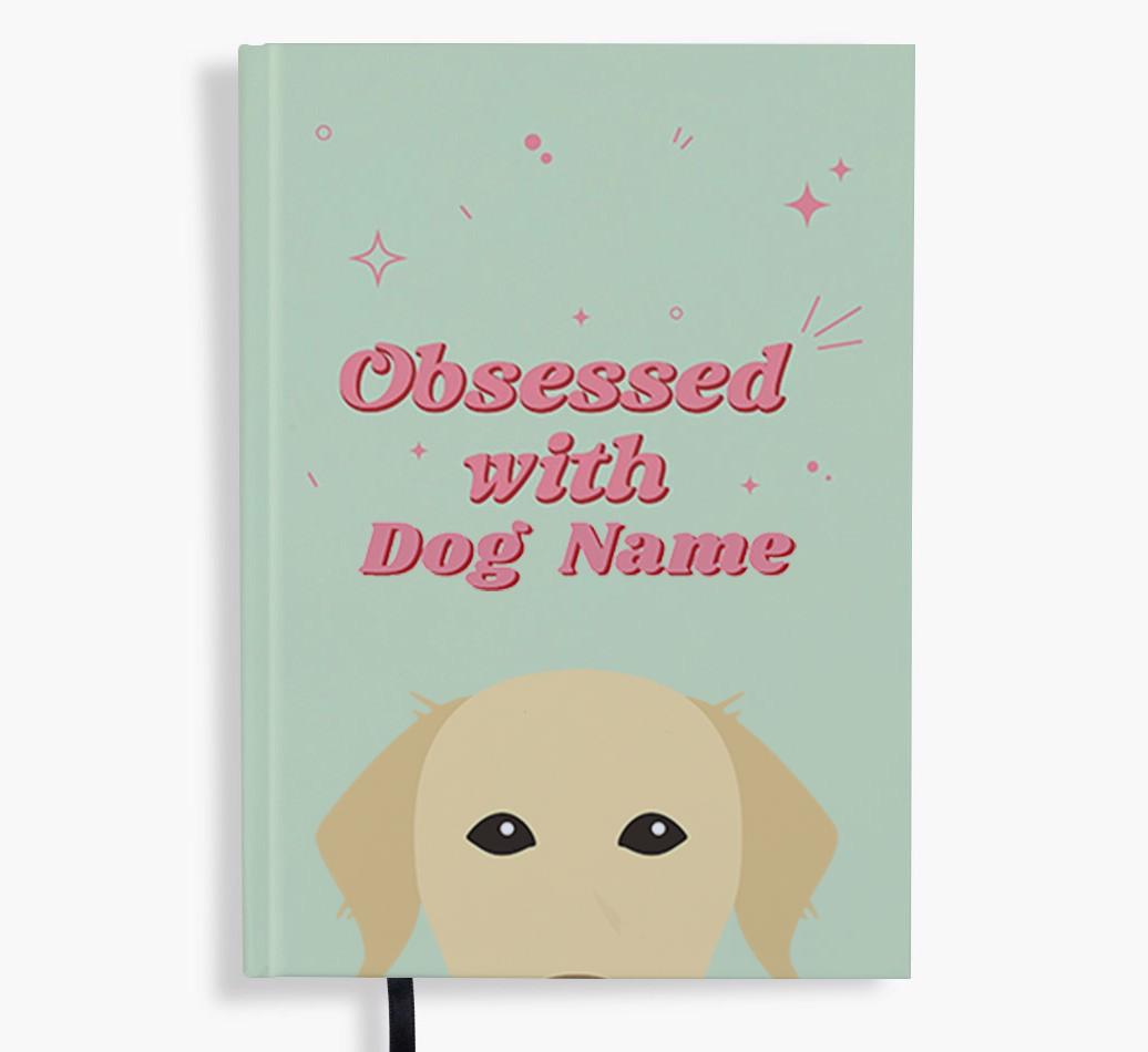 Obsessed: Personalized {breedFullName} Notebook