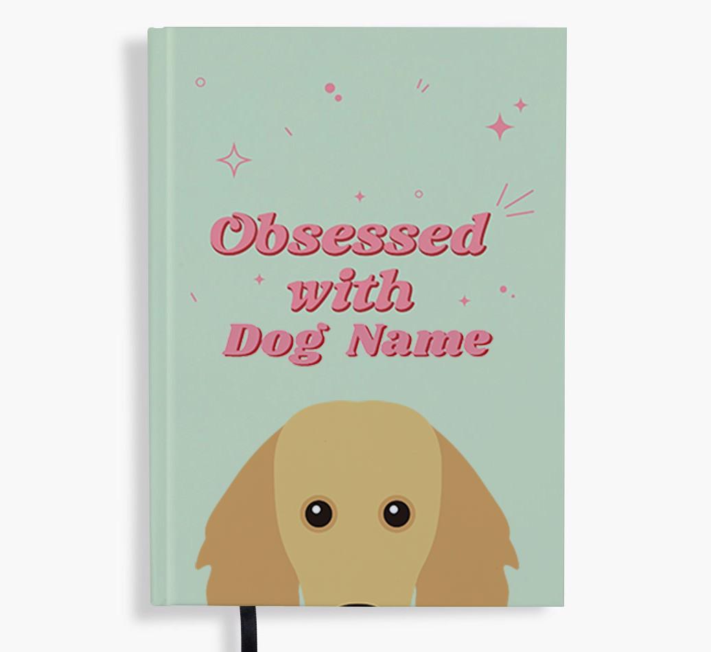 Obsessed: Personalized {breedFullName} Notebook