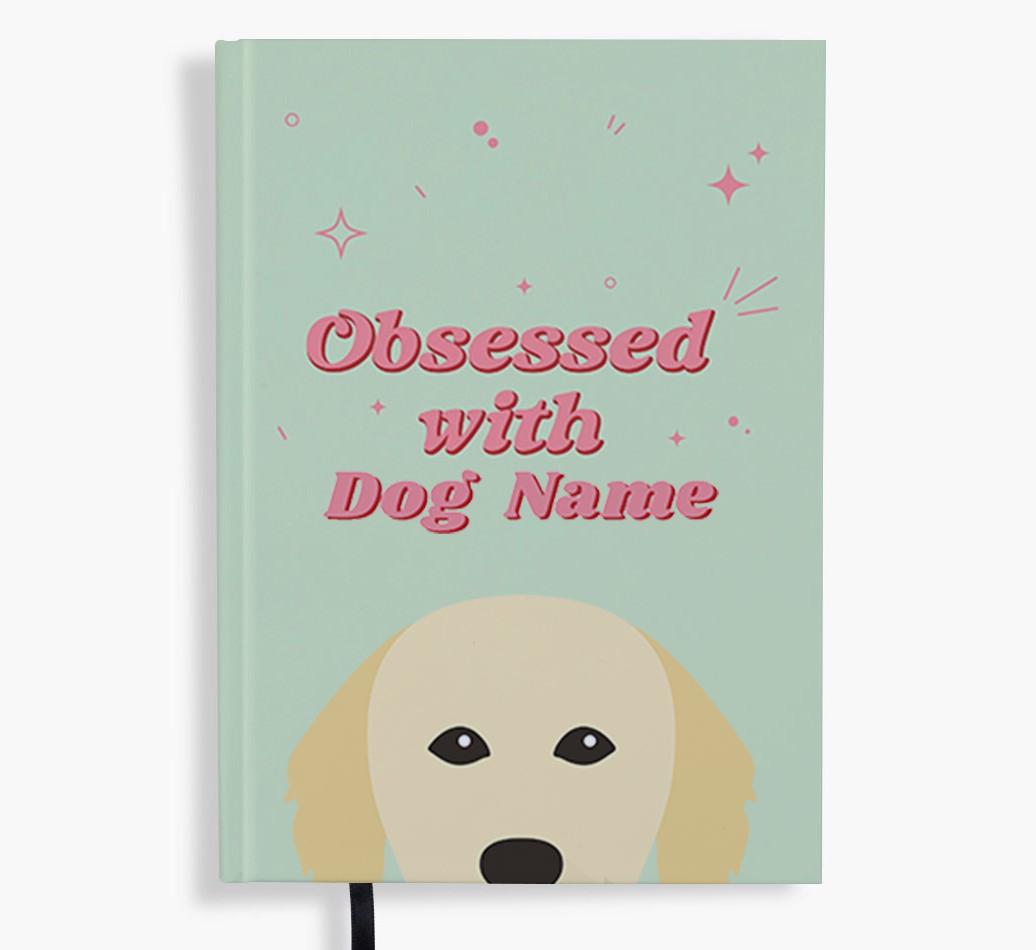 Obsessed: Personalized {breedFullName} Notebook