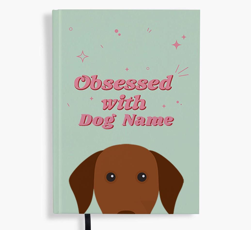 Obsessed: Personalised {breedFullName} Notebook