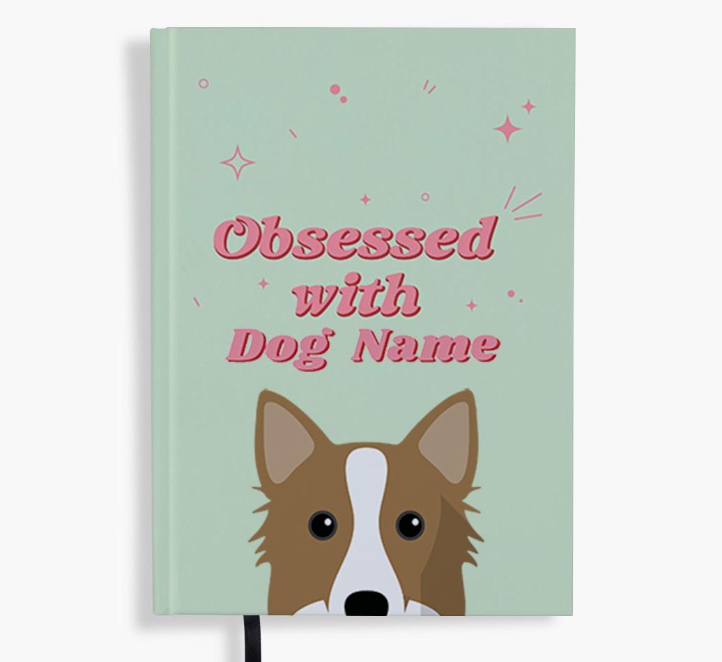 Obsessed: Personalized {breedFullName} Notebook