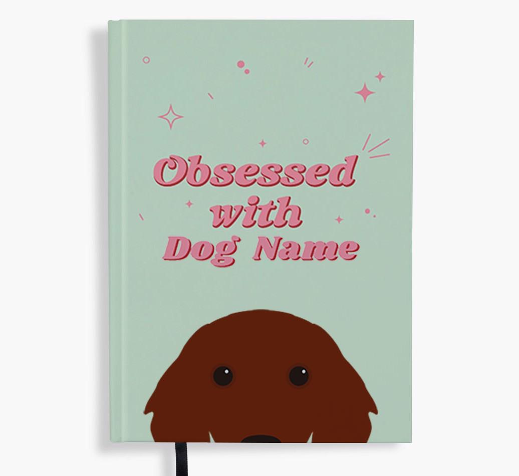 Obsessed: Personalized {breedFullName} Notebook