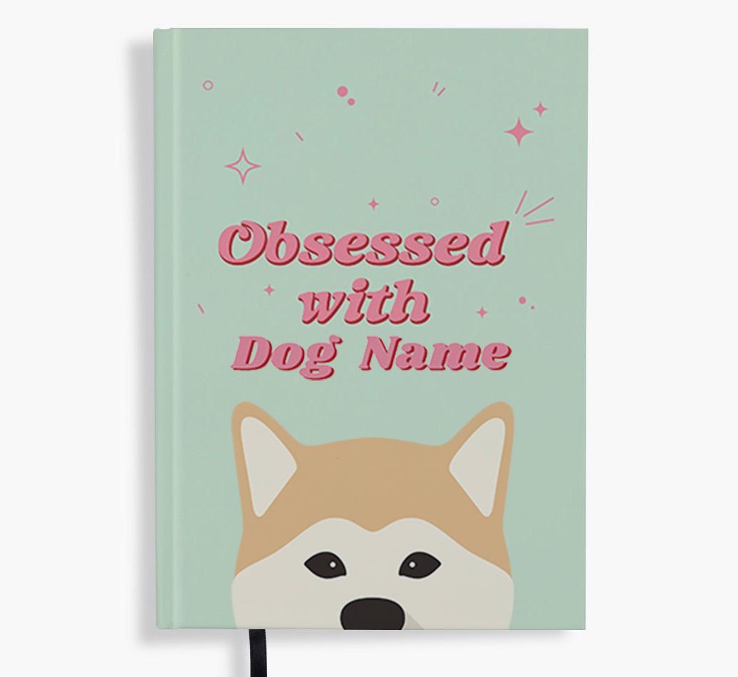 Obsessed: Personalized {breedFullName} Notebook