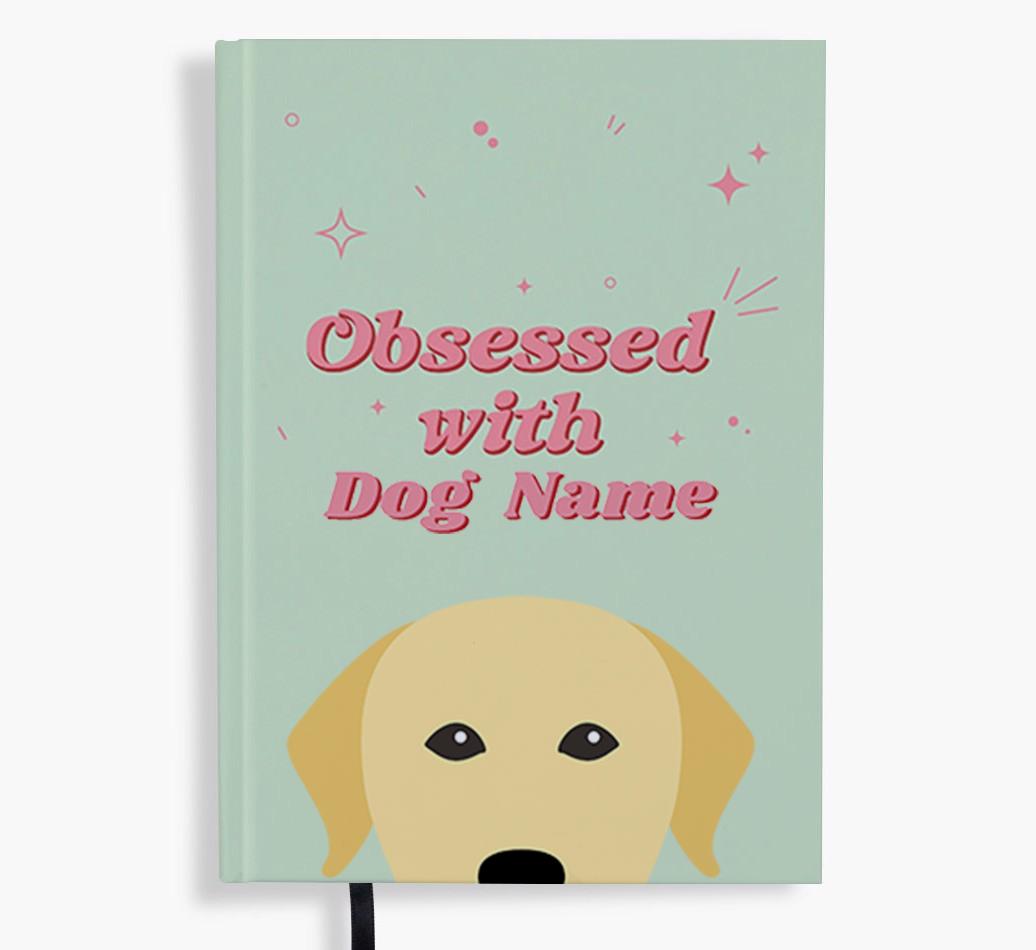 Obsessed: Personalized {breedFullName} Notebook