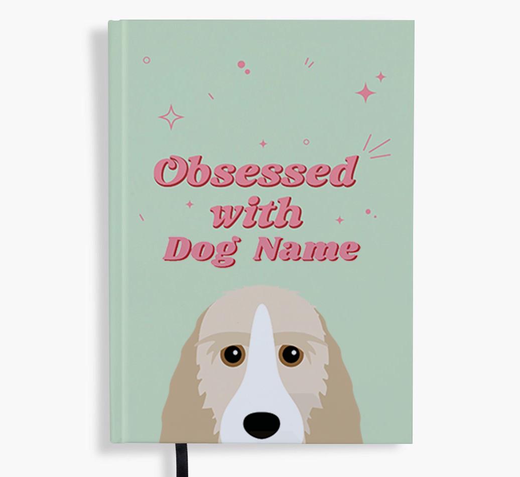 Obsessed: Personalized {breedFullName} Notebook