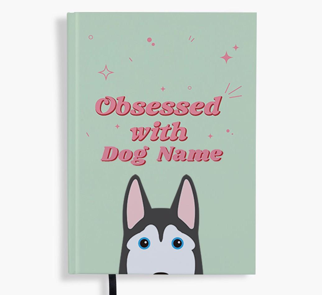 Obsessed: Personalized {breedFullName} Notebook