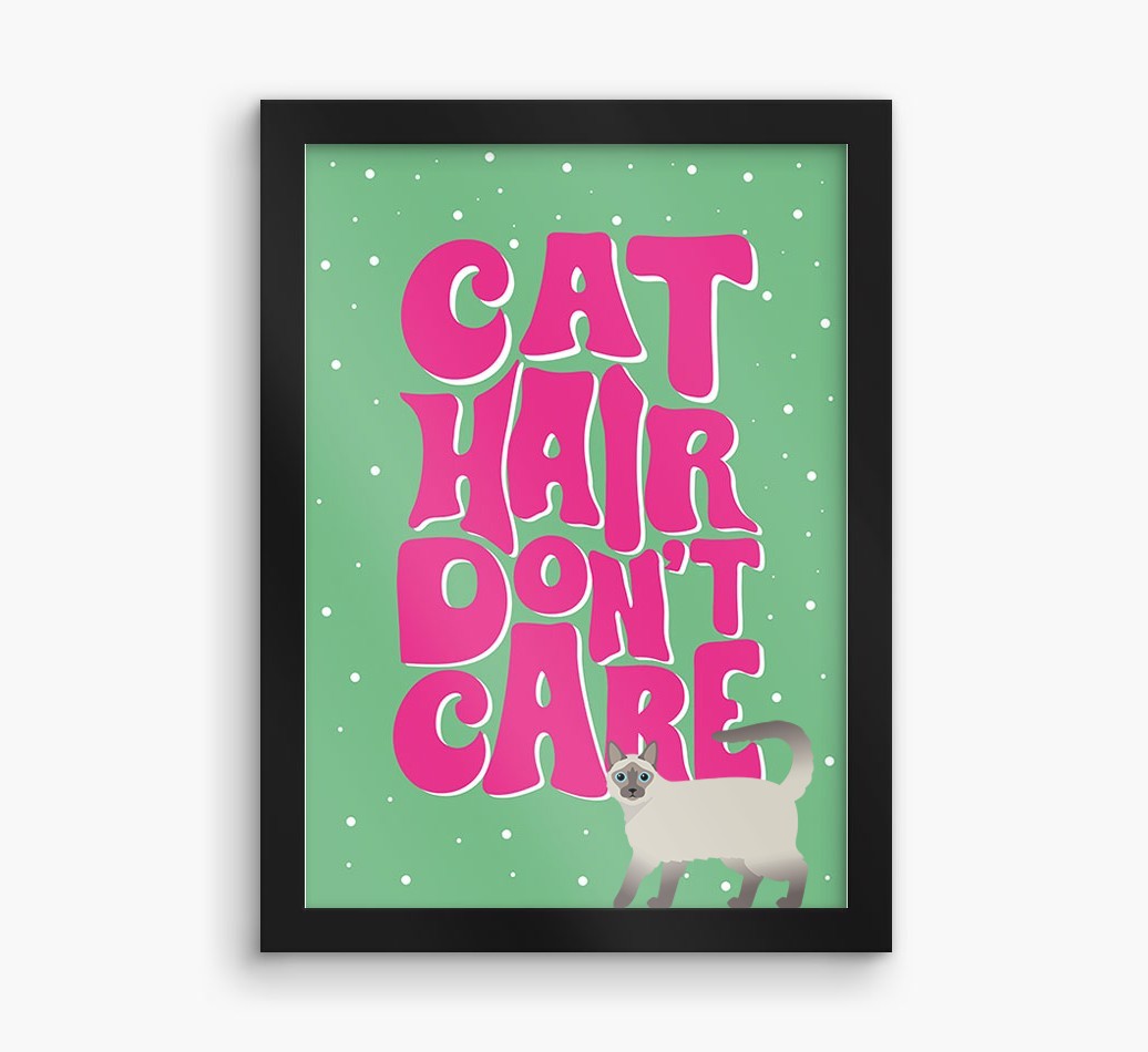 Cat Hair Don't Care: Personalised {breedCommonName} Framed Print